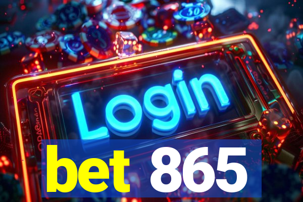 bet 865